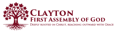 Clayton First Assembly of God logo with a stylized tree and cross, plus the motto 'Deeply rooted in Christ, reaching outward with Grace'.